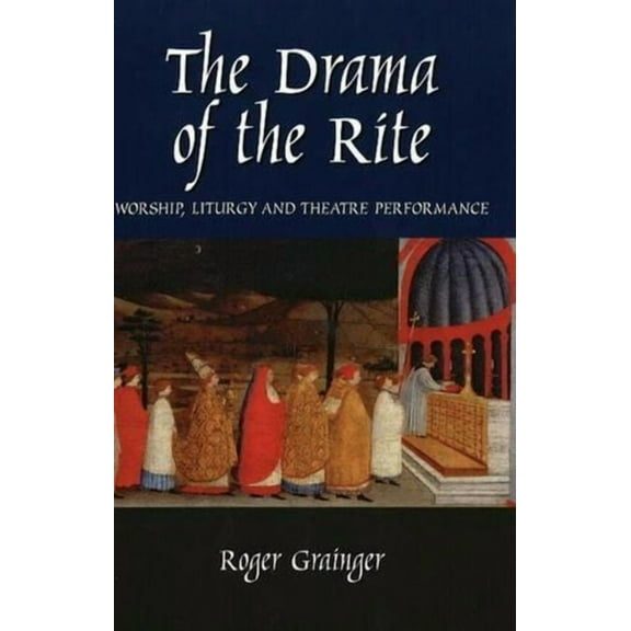 Drama of the Rite, (Paperback)