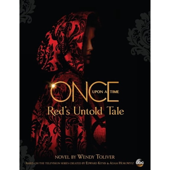 Pre-Owned Once Upon a Time: Red's Untold Tale, 9781484727461, 1484727460, Hardcover, First Edition edition