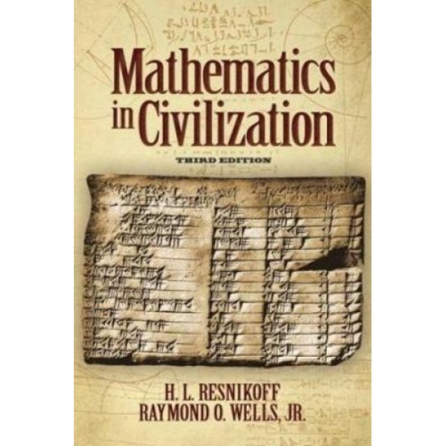Mathematics in Civilization, Thi (Dover Books on Mathematics)