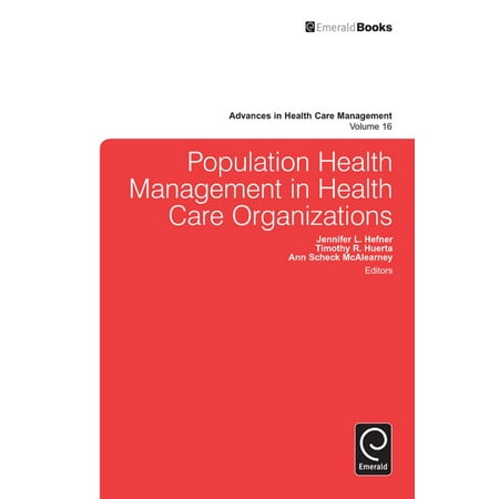 Population Health Management in Health Care Organizations -