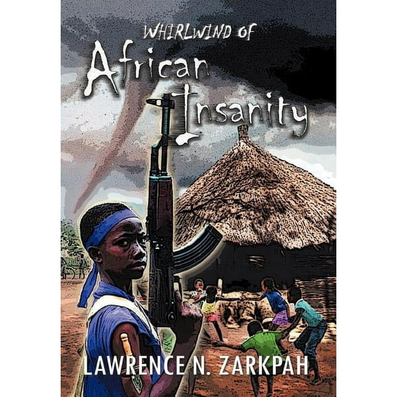 Whirlwind of African Insanity (Hardcover)