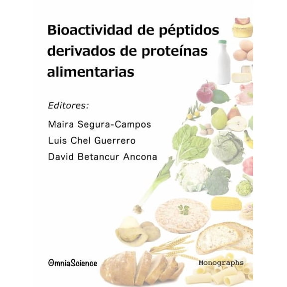 Bioactividad de péptidos derivados de proteínas alimentarias (Paperback)
