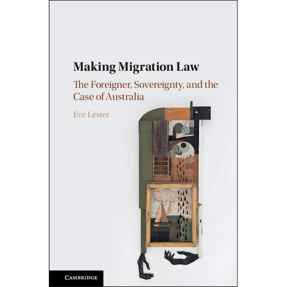 Making Migration Law, (Hardcover)