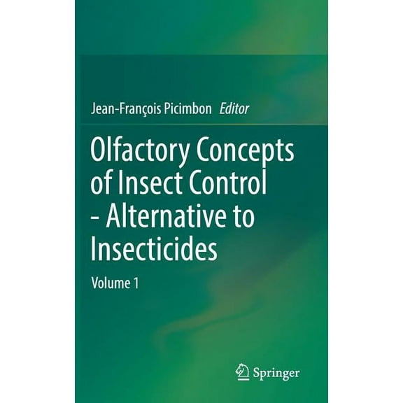 Olfactory Concepts of Insect Control - Alternative to Insecticides: Volume 1, (Hardcover)