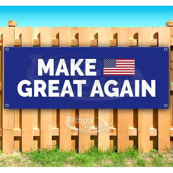 Make America Great Again 13 oz Vinyl Banner With Metal Grommets