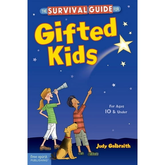 Survival Guides for Kids: The Survival Guide for Gifted Kids : For Ages 10 and Under (Paperback)