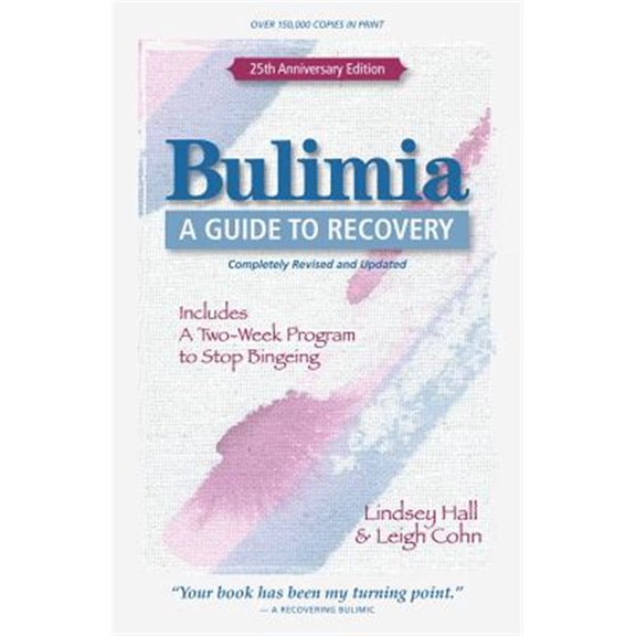 Pre-Owned Bulimia: A Guide to Recovery (Paperback) 0936077514 9780936077512