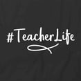 thumbnail image 2 of Hashtag Teacher Life T-Shirt | White Tee Gift, 2 of 5