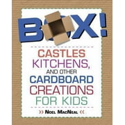 Box!: Castles, Kitchens, and Other Cardboard Creations for Kids [Paperback - Used]
