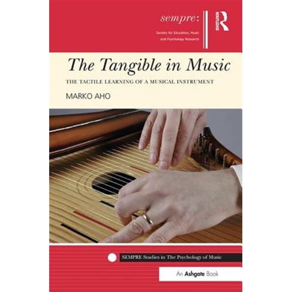 Pre-Owned Sempre Studies in the Psychology of Musi The Tangible in Music, (Paperback)