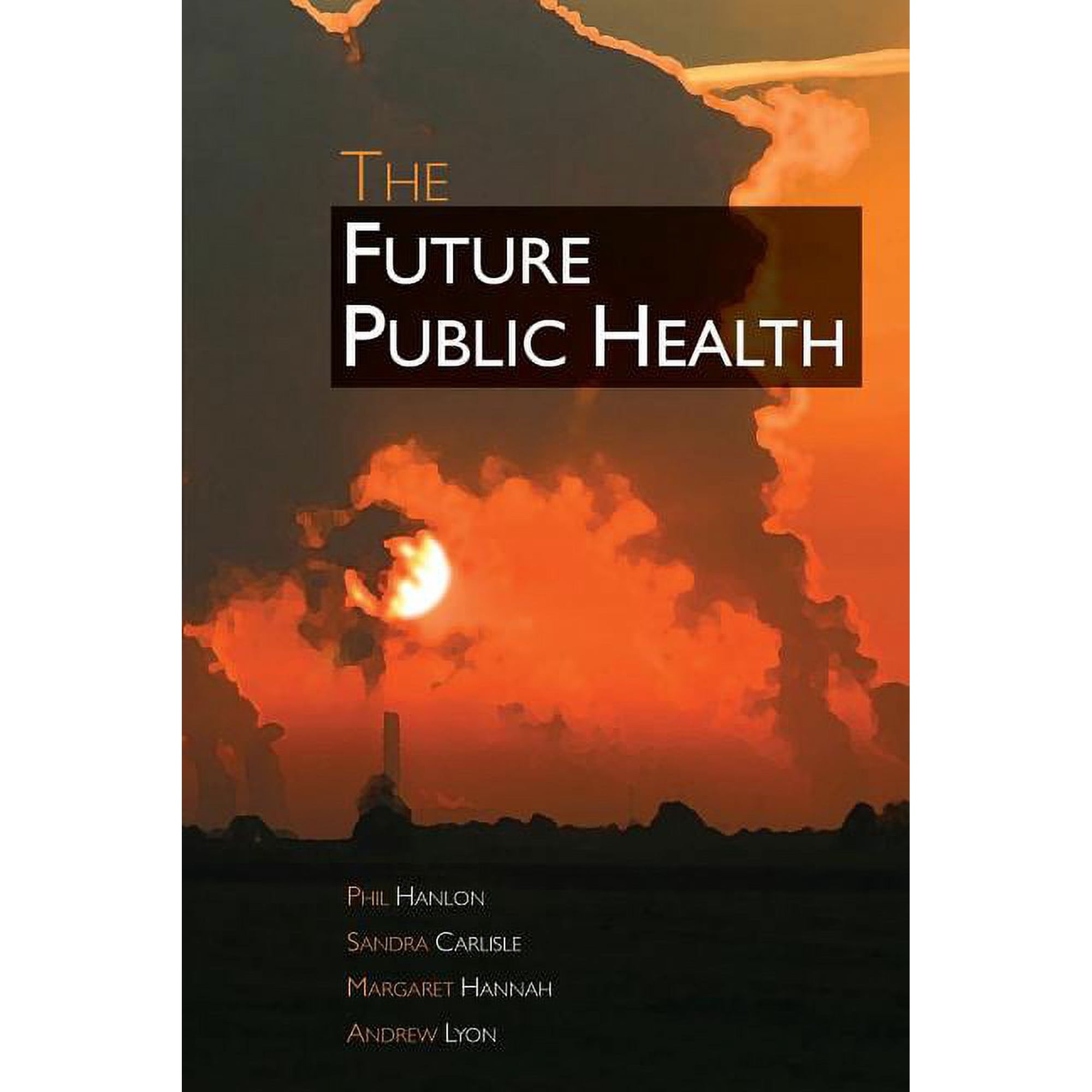 The Future Public Health (Paperback)