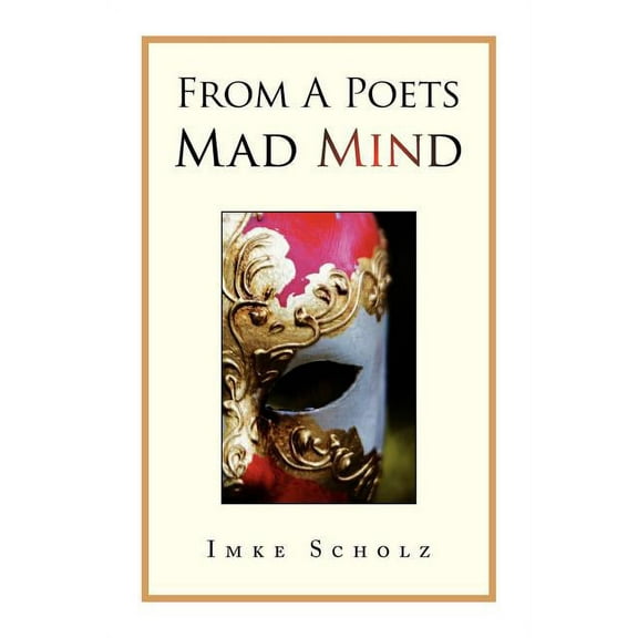 From A Poets Mad Mind (Paperback)