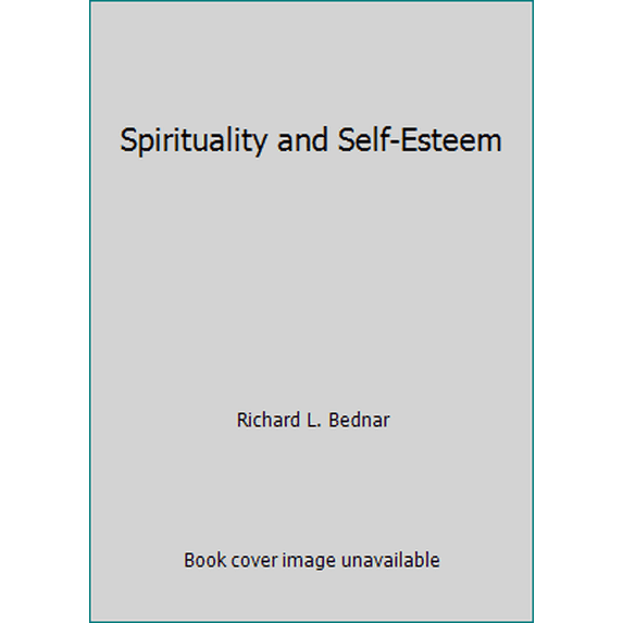 Pre-Owned Spirituality and Self-Esteem (Paperback) 0875798403 9780875798400