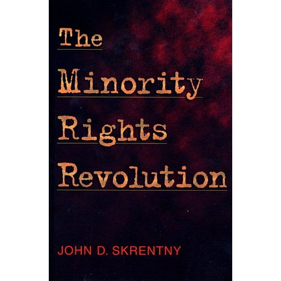 The Minority Rights Revolution (Paperback)