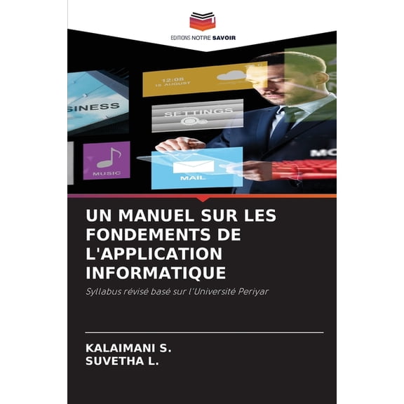 Un Manuel Sur Les Fondements de l'Application Informatique, (Paperback)