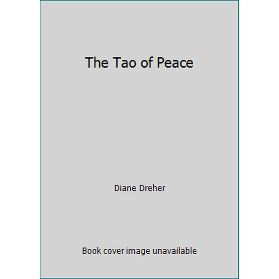 Pre-Owned The Tao of Peace (Hardcover) 1556111517 9781556111518