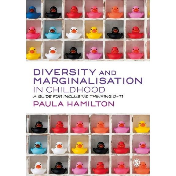 Diversity and Marginalisation in Childhood: A Guide for Inclusive Thinking 0-11, (Hardcover)
