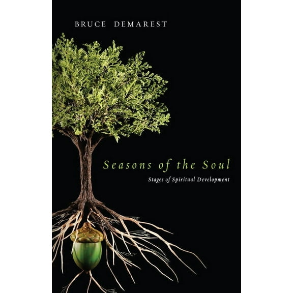 Seasons of the Soul: Stages of Spiritual Development, (Paperback)