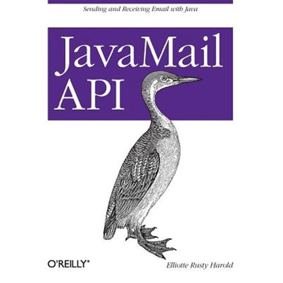 Pre-Owned JavaMail API: Sending and Receiving Email with Java (Paperback) 1449367240 9781449367244
