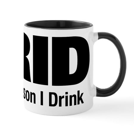 

CafePress - The Reason I Drink - 11 oz Ceramic Mug - Novelty Coffee Tea Cup