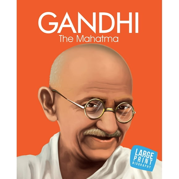 Livre d'Histoires: Gandhi le Mahatama - Biologie Picturale pour Enfants (Grande Impression)
