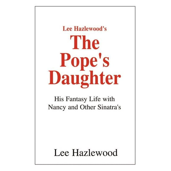 Lee Hazlewood's the Pope's Daughter, (Paperback)