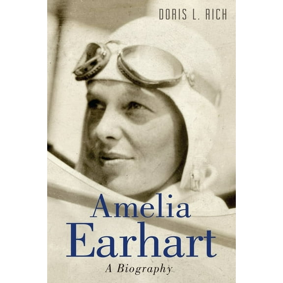 Amelia Earhart: A Biography, (Paperback)