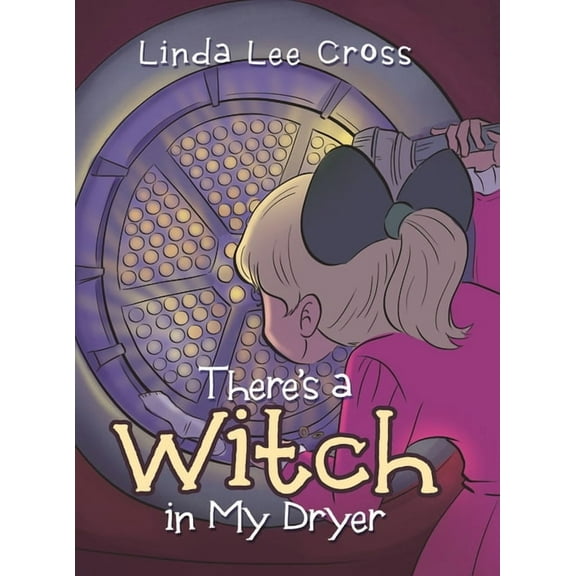 There's a Witch in My Dryer, (Hardcover)