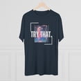 thumbnail image 4 of Jason Aldean - Try that 5 - Unisex Tri-Blend Crew Tee, 4 of 4
