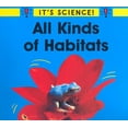 thumbnail image 1 of Pre-Owned All Kinds of Habitats (It's Science) (Paperback) 051626446X 9780516264462, 1 of 1