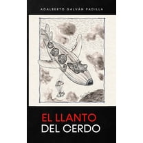 El llanto del cerdo (Paperback)