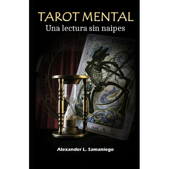 Tarot Mental: Una lectura sin naipes, (Paperback)