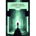thumbnail image 1 of Los Mejores Cuentos De Crímenes Y Misterios, de Varios Auto, 1 of 2