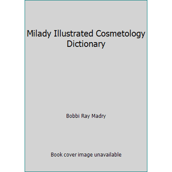 Pre-Owned Milady Illustrated Cosmetology Dictionary (Hardcover) 087350402X 9780873504027