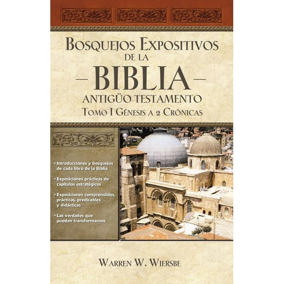 Los Bosquejos expositivos de la Biblia, Tomo I: G��nesis - 2 Cr��nicas, (Paperback)