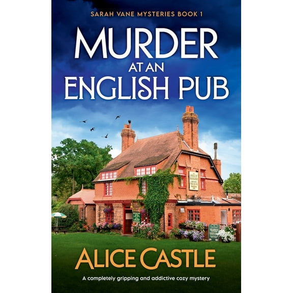 Sarah Vane Mysteries Murder at an English Pub: A completely gripping and addictive cozy mystery, Book 1, (Paperback)