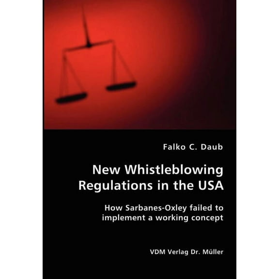 New Whistleblowing Regulations in the USA (Paperback)