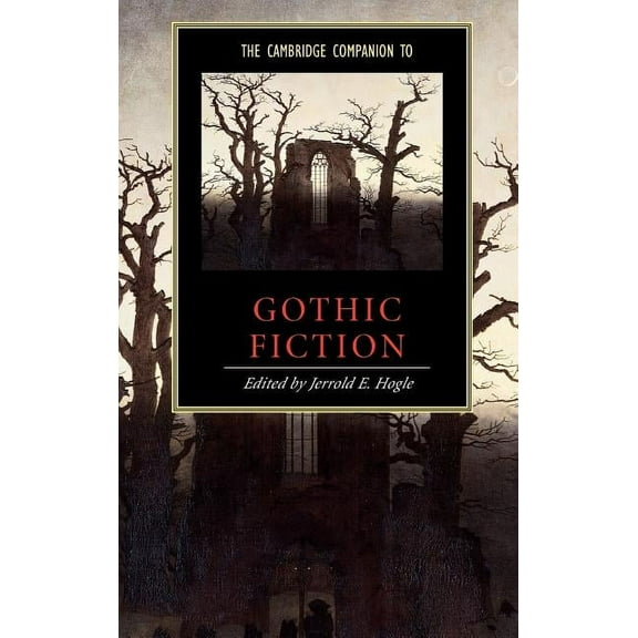 Cambridge Companions to Literature The Cambridge Companion to Gothic Fiction, (Hardcover)