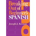 thumbnail image 1 of Pre-Owned Breaking Out of Beginner's Spanish (Paperback) 029274322X 9780292743229, 1 of 1