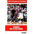 thumbnail image 1 of Pre-Owned Building a Man-To-Man Defense (The Art & Science of Coaching Series) (Paperback) 1585181722 9781585181728, 1 of 1