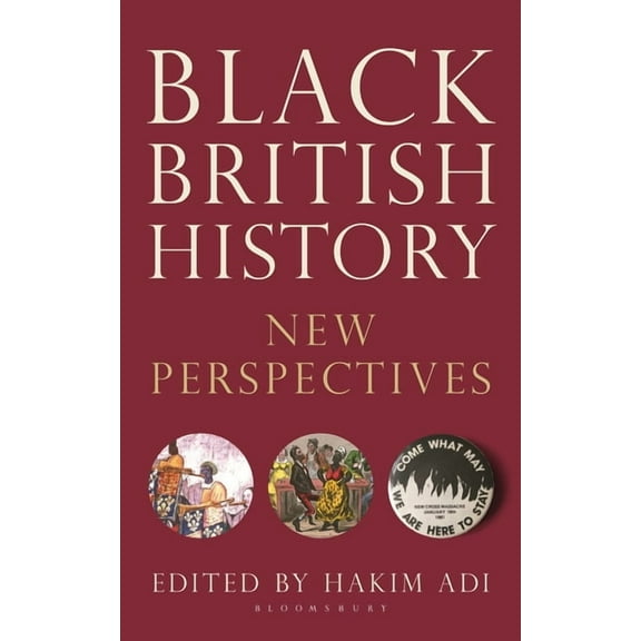 Blackness in Britain Black British History: New Perspectives, (Hardcover)