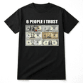 thumbnail image 4 of 6 People I Trust Funny Money Graphic T-Shirt Dollar Bill Humor Meme Tee, 4 of 7