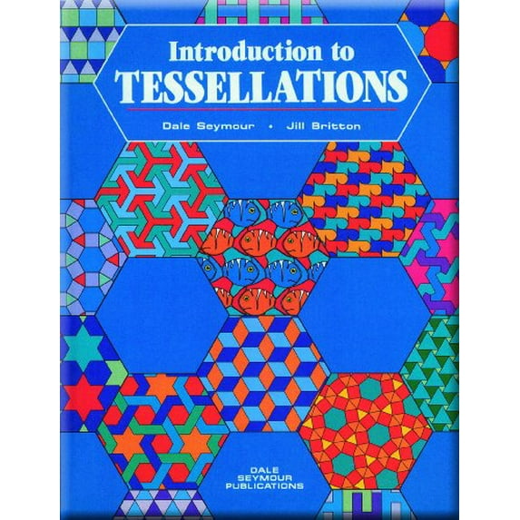 Pre-Owned Introduction to Tessellations (Paperback) 0866514619 9780866514613