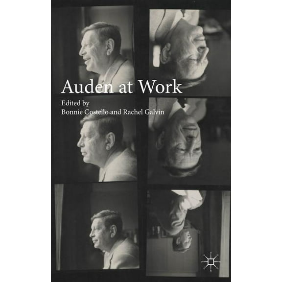 Auden at Work, (Hardcover)