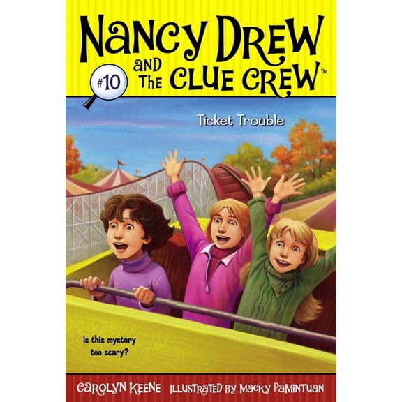 Nancy Drew & the Clue Crew Ticket Trouble, Book 10, (Paperback)