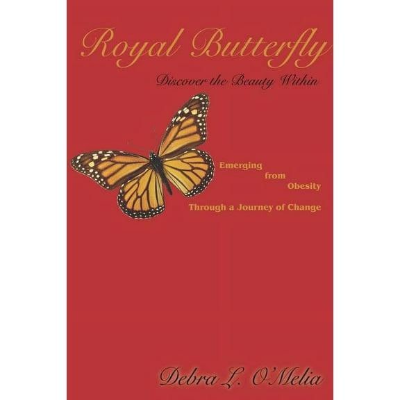 Royal Butterfly: Discover the Beauty Within (Paperback)