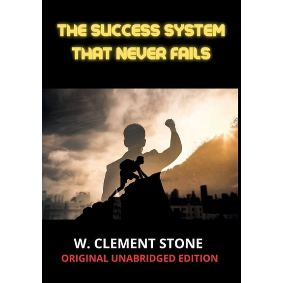 The success system that never fails (Paperback)