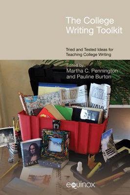 Pre-Owned The College Writing Toolkit: Tried and Tested Ideas for Teaching College Writing (Paperback) by Martha C Pennington, Pauline Burton