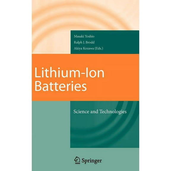 Lithium-Ion Batteries: Science and Technologies