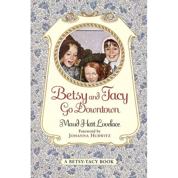 Pre-Owned Betsy and Tacy Go Downtown (Unknown) 0613100115 9780613100113